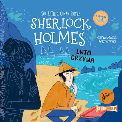 Sherlock Holmes. Tom 30. Lwia grzywa – okładka audiobooka, autor Arthur Doyle