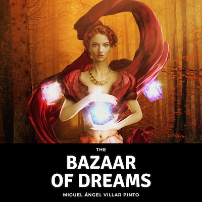 The Bazaar of Dreams – omslag til lydbogen af Miguel Ángel Villar Pinto