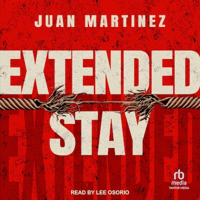 Extended Stay – omslag til lydbogen af Juan Martinez