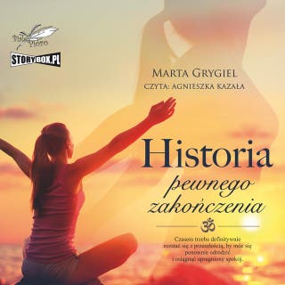 Historia pewnego zakończenia – okładka audiobooka, autor Marta Grygiel