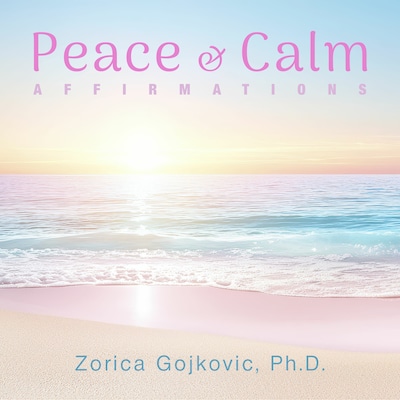 Peace & Calm – omslag til lydbogen af Zorica Gojkovic Ph.D.