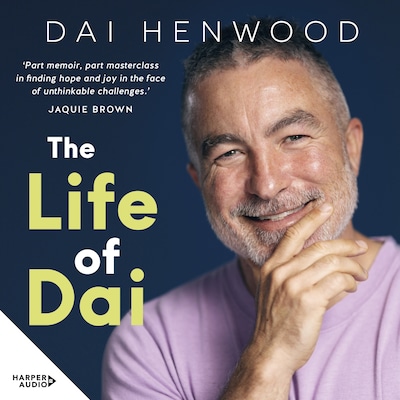 The Life of Dai – omslag til lydbogen af Dai Henwood, Jaquie Brown