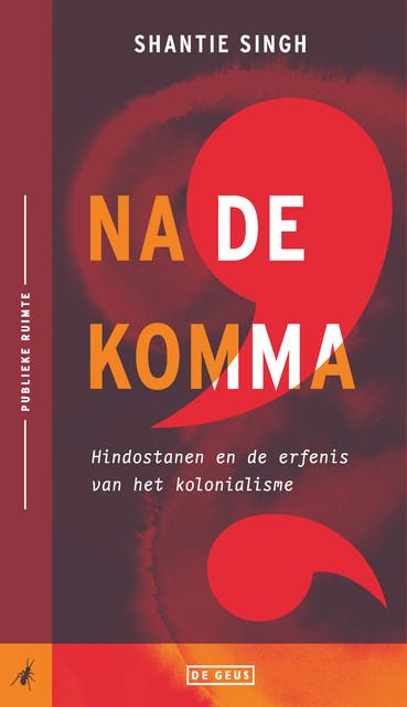 Na de komma: Hindostanen en de erfenis van het kolonialisme – omslag van het luisterboek van Shantie Singh