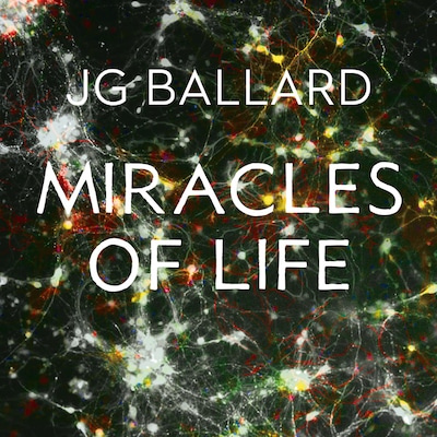 Miracles of Life – omslag til lydbogen af J. G. Ballard