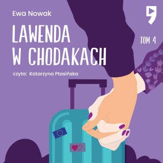 Lawenda w chodakach. Tom 4