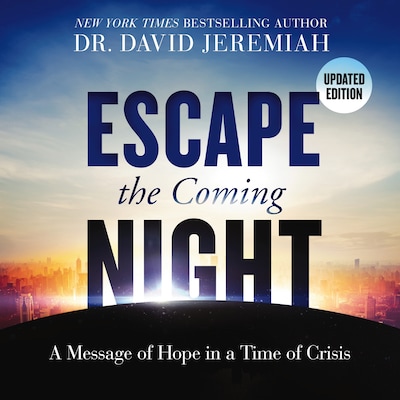 Escape the Coming Night – omslag til lydbogen af David Jeremiah