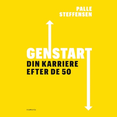 Genstart din karriere efter de 50 – omslag til lydbogen af Palle Steffensen