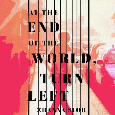 At the End of the World, Turn Left – omslag til lydbogen af Zhanna Slor