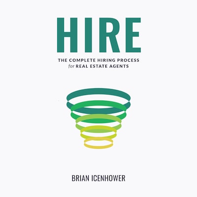HIRE : The Complete Hiring Process for Real Estate Agents – omslag til lydbogen af Brian Icenhower