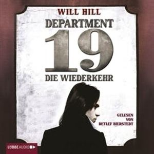 Department 19 - Die Wiederkehr – okładka audiobooka, autor Will Hill