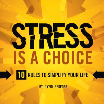 Stress is a Choice – omslag til lydbogen af David Zerfoss