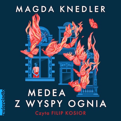Medea z Wyspy Ognia – okładka audiobooka, autor Magda Knedler