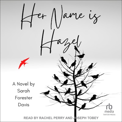 Her Name is Hazel – omslag til lydbogen af Sarah Forester Davis