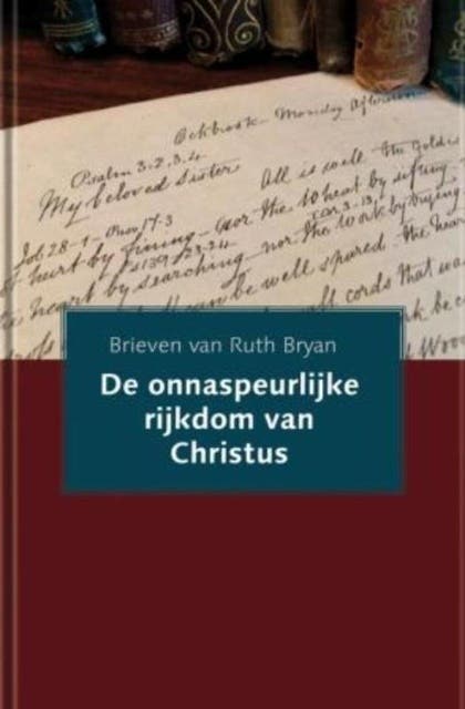 De onnaspeurlijke rijkdom van Christus – omslag van het luisterboek van Ruth Bryan