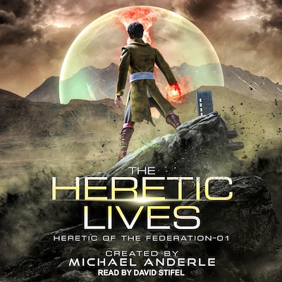 The Heretic Lives – omslag til lydbogen af Michael Anderle