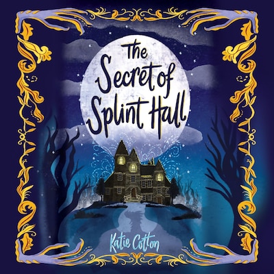 The Secret of Splint Hall