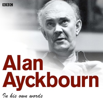 Alan Ayckbourn – omslag til lydbogen af Alan Ayckbourn
