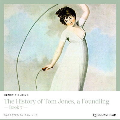 The History of Tom Jones, a Foundling - Book 7