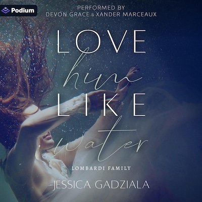 Love Him Like Water – omslag til lydbogen af Jessica Gadziala