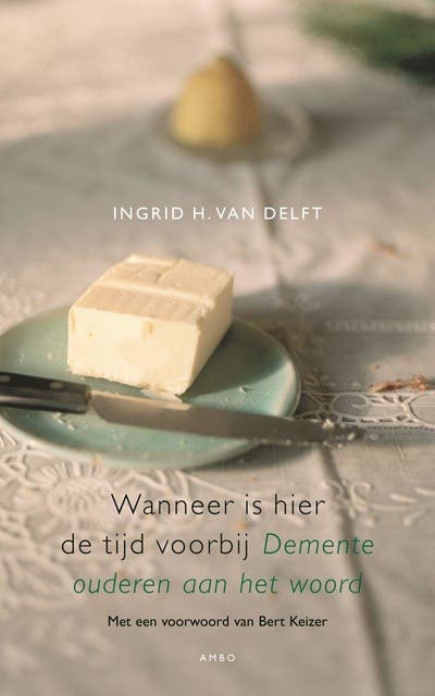 Wanneer is de tijd hier voorbij: demente ouderen aan het woord – omslag van het luisterboek van Ingrid van Delft