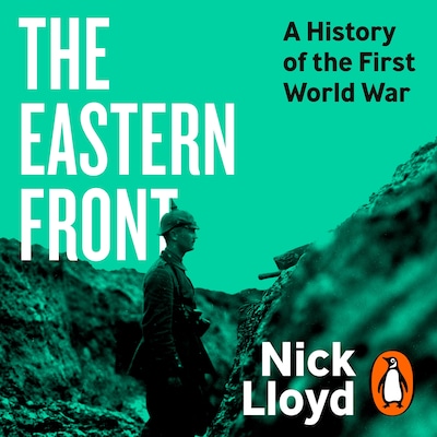 The Eastern Front – omslag til lydbogen af Nick Lloyd