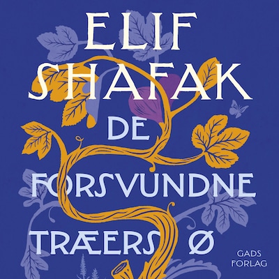 De forsvundne træers ø – omslag til lydbogen af Elif Shafak