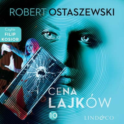 Cena lajków. Zemsta i Partnerzy (10) – okładka audiobooka, autor Robert Ostaszewski