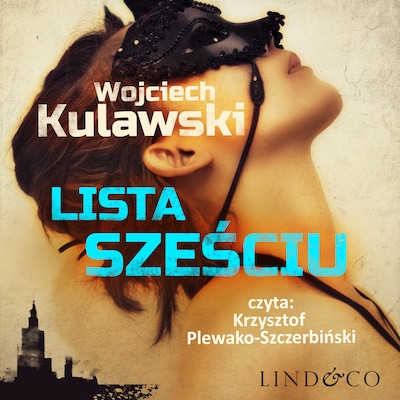 Lista sześciu – okładka audiobooka, autor Wojciech Kulawski