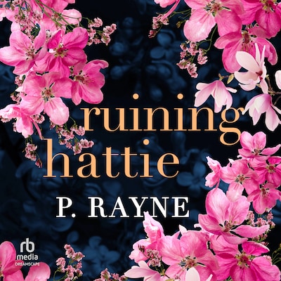 Ruining Hattie – omslag til lydbogen af P. Rayne
