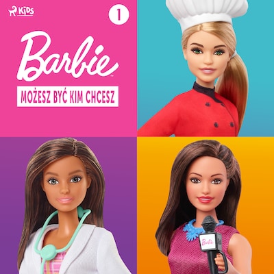 Barbie - Możesz być kim chcesz 1 – okładka audiobooka, autor Mattel
