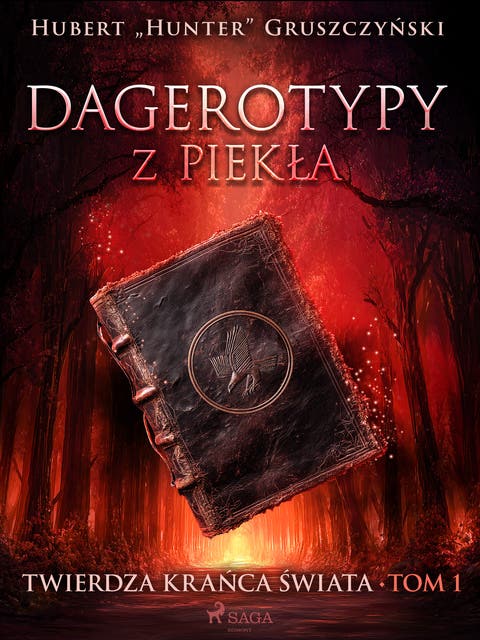 Dagerotypy z piekła – okładka audiobooka, autor Hubert Hunter Gruszczyński