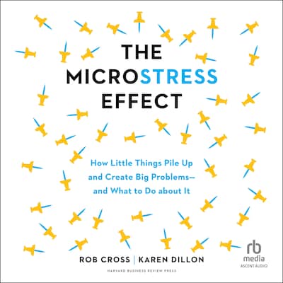 The Microstress Effect – omslag til lydbogen af Rob Cross, Karen Dillon