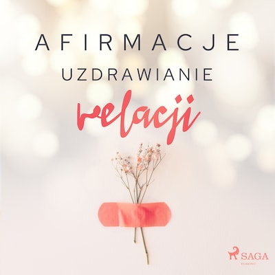 Afirmacje – Uzdrawianie relacji – okładka audiobooka, autor Maxx-audio