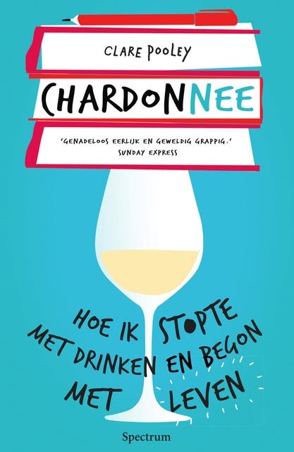 Chardonnee: Hoe ik stopte met drinken en begon met leven