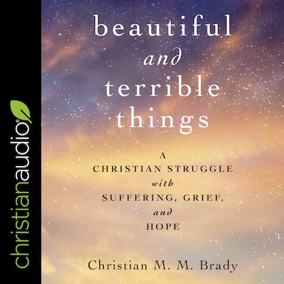 Beautiful and Terrible Things – omslag til lydbogen af Christian MM Brady