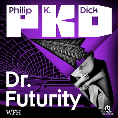 Dr. Futurity – omslag til lydbogen af Philip K. Dick
