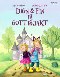 Lugn & fin på gottisjakt – omslag till ljudboken av Kajsa Hallström,Nina Statheus