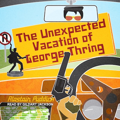 The Unexpected Vacation of George Thring – omslag til lydbogen af Alastiar Puddick
