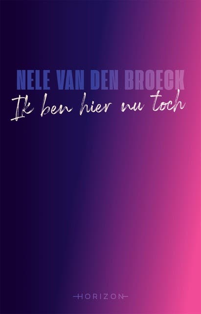 Ik ben hier nu toch – omslag van het luisterboek van Nele Van Den Broeck