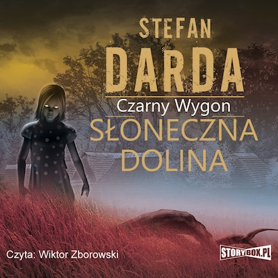 Słoneczna Dolina – okładka audiobooka, autor Stefan Darda