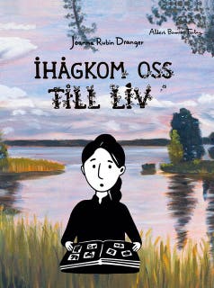 Ihågkom oss till liv – omslag till ljudboken av Joanna Rubin Dranger