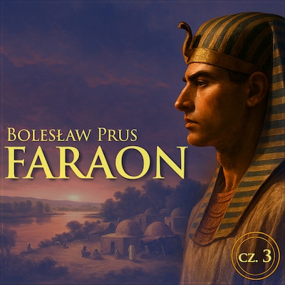 Faraon. Część 3