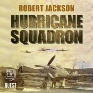 Hurricane Squadron – okładka audiobooka, autor Robert Jackson