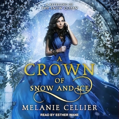 A Crown of Snow and Ice – omslag til lydbogen af Melanie Cellier