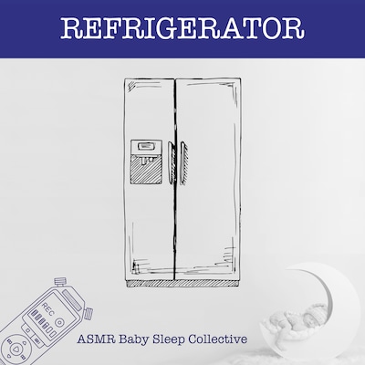 Refrigerator - ASMR-Sound for your Baby to Sleep (Unabridged) – omslag til lydbogen af ASMR Baby Sleep Collective