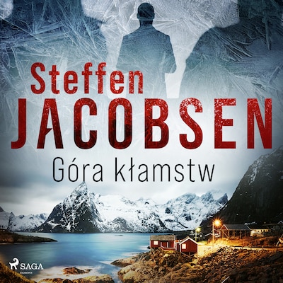 Góra kłamstw – okładka audiobooka, autor Steffen Jacobsen