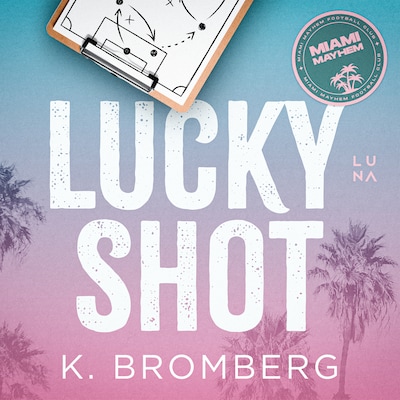 Lucky Shot – okładka audiobooka, autor K. Bromberg