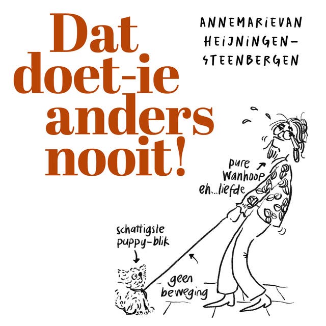 Dat doet-ie anders nooit – omslag van het luisterboek van Annemarie van Heijningen-Steenbergen