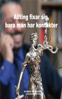 Allting fixar sig, bara man har kontakter – omslag till ljudboken av Anders Kjellström