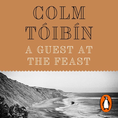 A Guest at the Feast – omslag til lydbogen af Colm Tóibín
